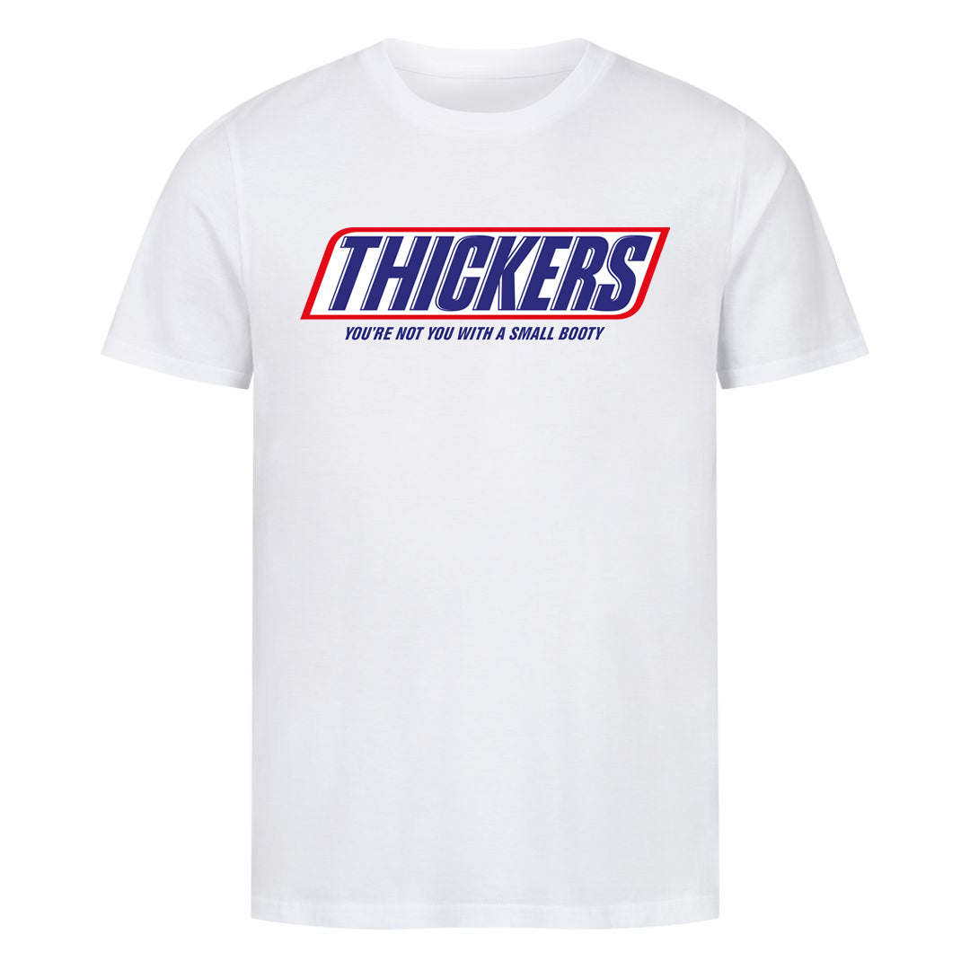 Thickers Shirt