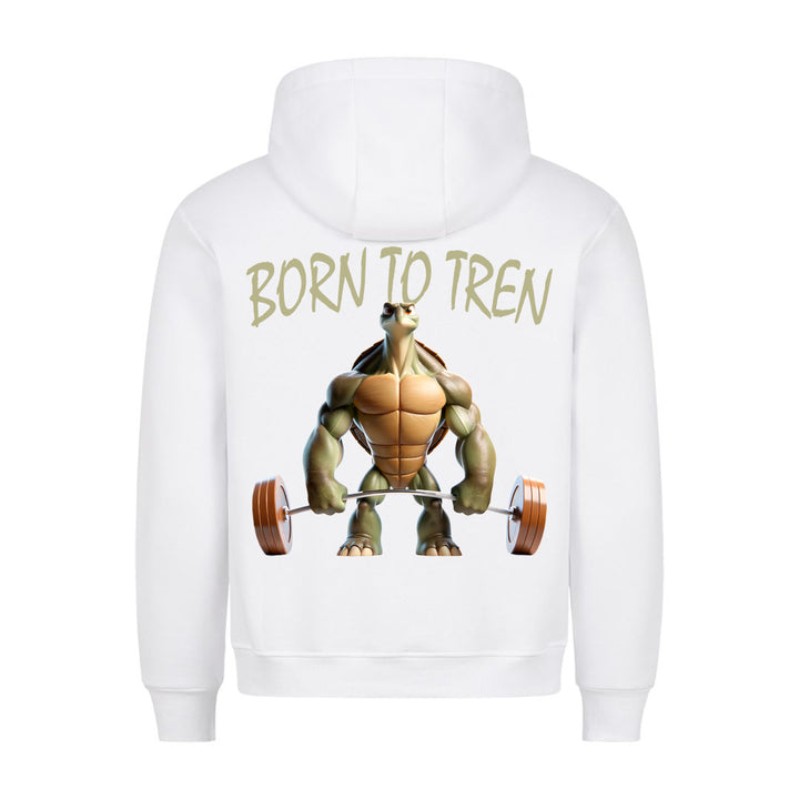 Born to Tren (Backprint) Hoodie