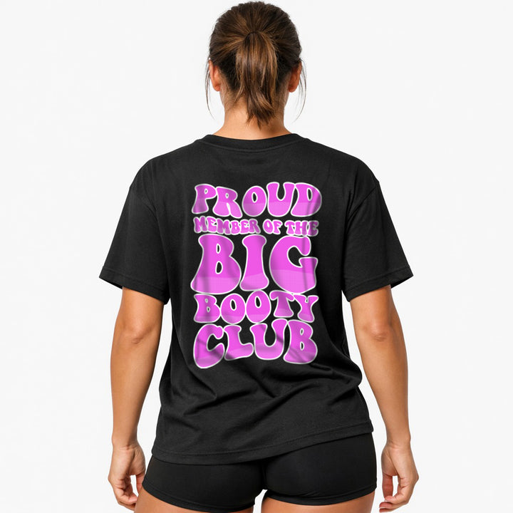 Big Booty (BACKPRINT) Oversized Shirt