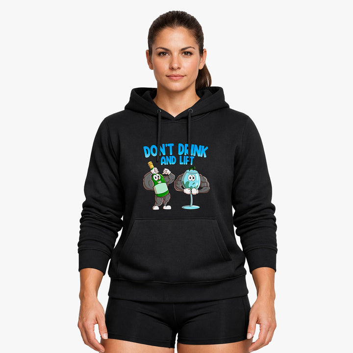Don't Drink and Lift Hoodie