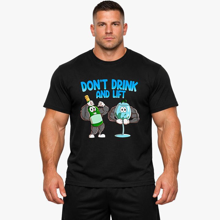 Don't Drink and Lift Shirt