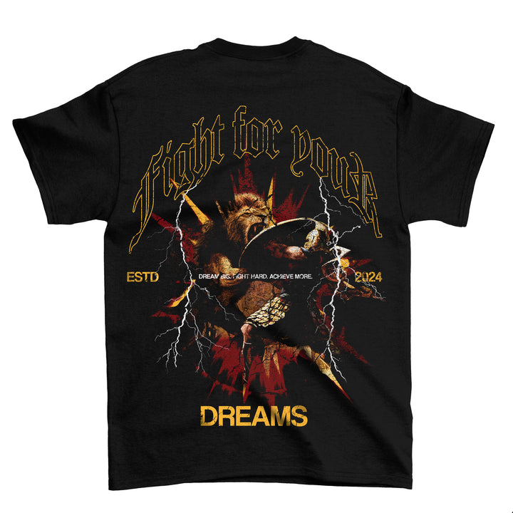 Fight for your dreams (Backprint) Shirt