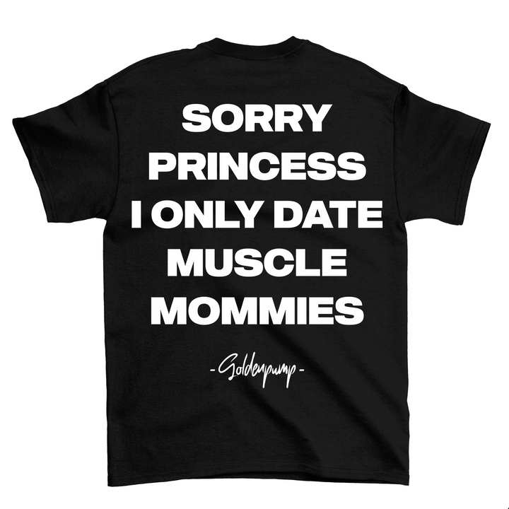 Sorry Princess (Backprint) Shirt